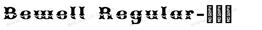 Bewell Regular字体转换